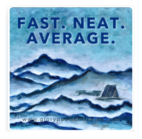 Blue Class Fast Neat Average by Glory Paulson 3x3 Vinyl Sticker