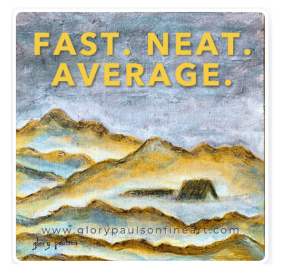 Gold Class Fast Neat Average by Glory Paulson 3x3 Vinyl Sticker (Copy)