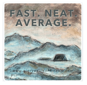 Silver Class Fast Neat Average by Glory Paulson 3x3 Vinyl Sticker