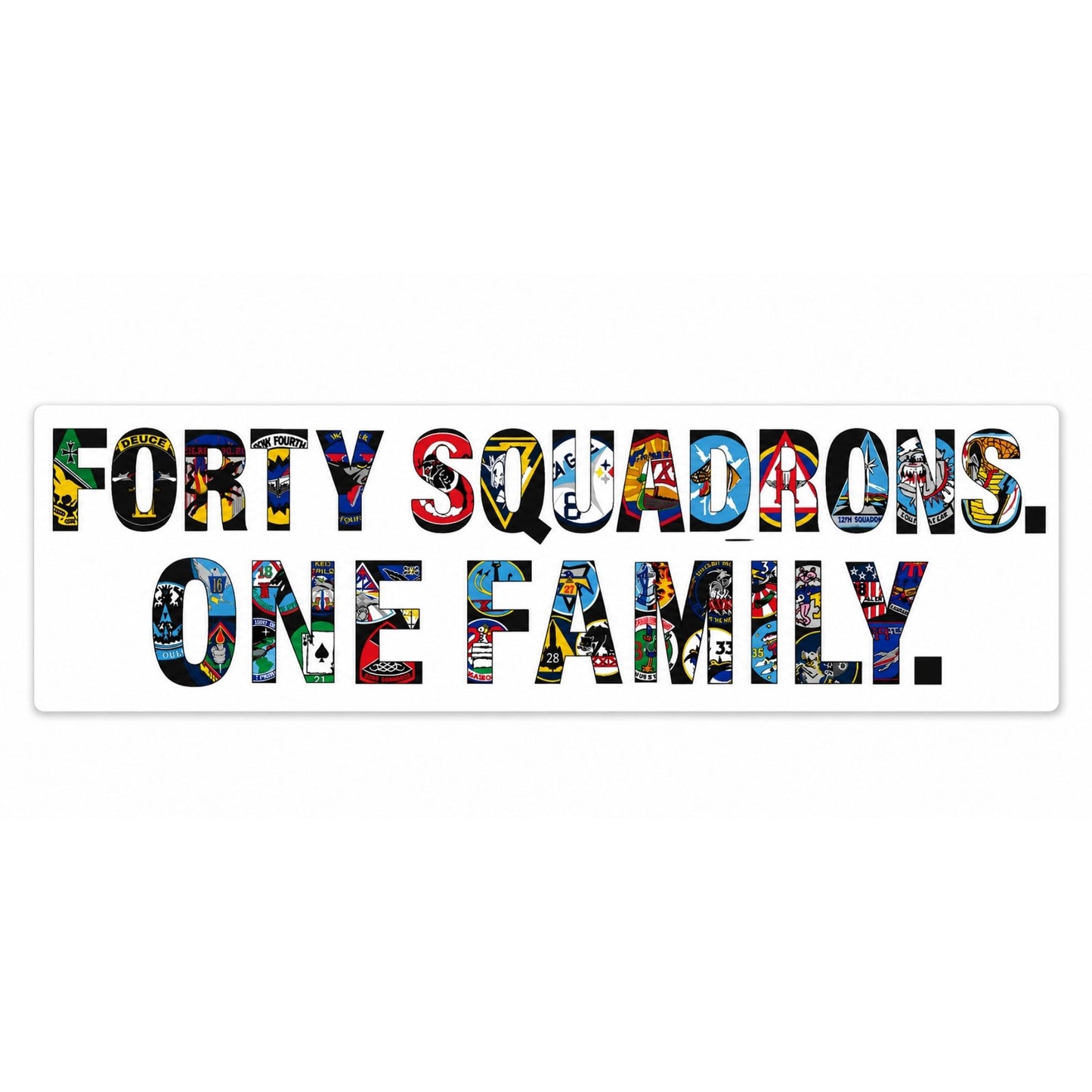Forty Squadrons. One Family. Sticker